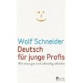 Deutsch f�r junge Profis: Wie man gut und lebendig schreibt