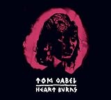 Tom Gabel - Heart Burns