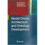 Model Driven Architecture and Ontology Development