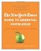 The New York Times Guide to Essential Knowledge: A Desk Reference for the Curious Mind The New York Times Guide to Essential Knowledge: A Desk Reference for the Curious Mind
