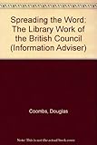 Spreading the word : the library work of the British Council