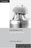 Sexuality: Second Edition (Key Ideas)