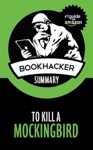 To Kill a Mockingbird (A BookHacker Summary)