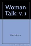 Woman talk : a woman's book of quotes