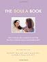 The Doula Book: How a Trained Labor Companion Can Help You Have a Shorter, Easier and Healthier Birth