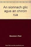 An sionnach glic agus an chircín rua