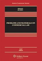 Problems and Materials on Commercial Law, Tenth Edition (Aspen Casebook)