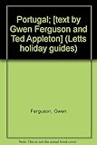 Portugal; [text by Gwen Ferguson and Ted Appleton]