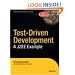 Test-Driven Development: A J2EE Example (Expert's Voice)