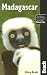 Madagascar: The Bradt Travel Guide [MADAGASCAR 9/E]