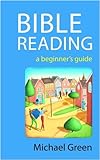 Bible reading : a beginner's guide