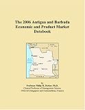 The 2006 Antigua and Barbuda Economic and Product Market Databook