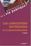 Les collectivités territoriales et la décentralisation