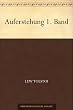 Auferstehung 1. Band