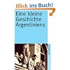 Eine kleine Geschichte Argentiniens (suhrkamp taschenbuch)