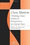 Class Matters: 