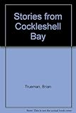 Stories from Cockleshell Bay