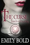 The Curse: Touch of Eternity (The Curse series)