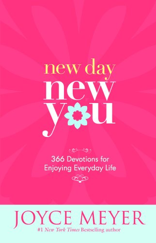 New Day, New You: 366 Devotions for Enjoying Everyday Life