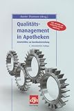 Qualit&auml;tsmanagement in Apotheken: Arbeitshilfen zur Handbucherstellung