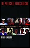 The Politics of Public Housing: Black Womens Struggles against Urban Inequality (Transgressing Boundaries: Studies in Black Politics and Black Communities)