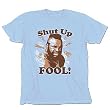 A-Team Mr. T Shut up Fool Light Blue T-Shirt Tee