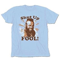 A-Team Mr. T Shut up Fool Light Blue T-Shirt Tee