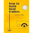 How to Build Boat Trailers