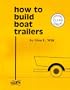How to Build Boat Trailers