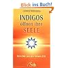 Indigos �ffnen ihre Seele - Berichte aus der Neuen Zeit