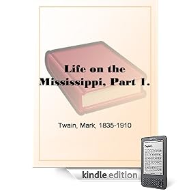 Life on the Mississippi, Part 1.