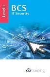 BCS IT Security Level 1: Level 1 (Ecdl Syllabus 50)