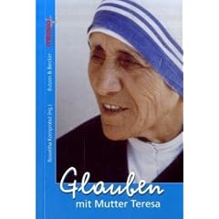 Glauben mit Mutter Teresa