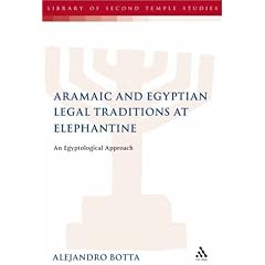 Aramaic and Egyptian Legal Traditions at Elephantine: An Egyptological Approach (Library of Second Temple Studies)