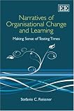 Narratives of Organisational Change and Learning: Making Sense of Testing Times