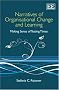 Narratives of Organisational Change and Learning: Making Sense of Testing Times