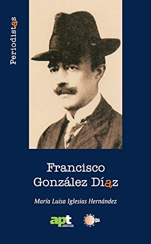 Francisco Gonzalez Diaz (Spanish Edition)