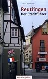 Reutlingen, Der Stadtf�hrer