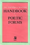 The Teachers & Writers Handbook of Poetic Forms