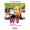 Wirtschaft f�r Fachoberschulen und H�here Berufsfachschulen - W plus V - FOS Hessen/ HBFS Rheinland-Pfalz: Pflichtbereich 11 - Wirtschaft und Verwaltung: Arbeitsbuch mit Lernsituationen