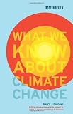What We Know About Climate Change