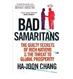 Bad Samaritans : the guilty secrets of rich nations and the threat to global prosperity
