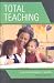 Total Teaching: Your Passion Makes It Happen