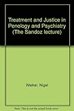 Treatment and justice in penology and psychiatry