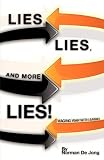 Lies, Lies, and More Lies
