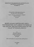 Monte Albans Hinterland, Part 1: The Prehispanic Settlement Patterns of the Central and Southern Parts of the Valley of Oaxaca, Mexico (Prehistory and Human Ecology of the Valley of Oaxaca, V. 7)