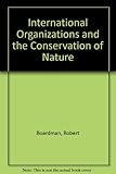 International organization and the conservation of nature