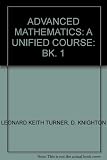 Advanced mathematics 1 : a united course in pure mathematics, mechanics and statistics