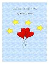 Click to Download Free Kindle Book -> Love Under The North Star (3 Men On A Match)