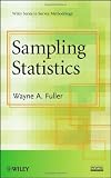 Sampling Statistics (Wiley Series in Survey Methodology)